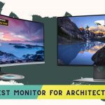 Best Monitor for Architects