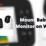 Mount Baby Monitor on Wall