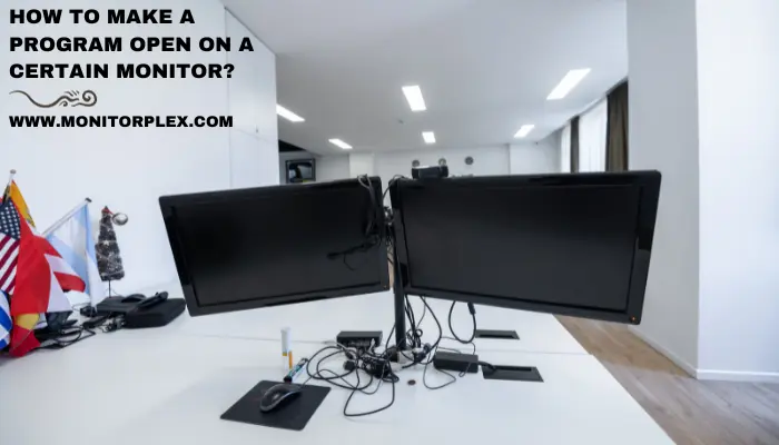 Make a Program Open on a Certain Monitor